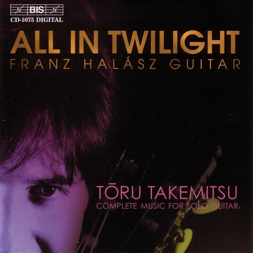Couverture ALL IN TWILIGHT de Toru TAKEMITSU
