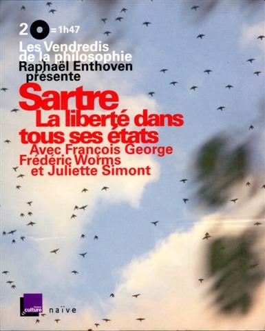 Couverture SARTRE, LA LIBERTÉ DANS TOUS SES ÉTATS de Raphaël ENTHOVEN