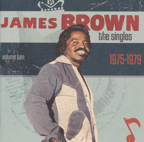 Couverture THE SINGLES VOL.10: 1975-1979 de James BROWN
