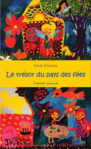 Couverture LE TRÉSOR DU PAYS DES FÉES de Cécile CHAVEL