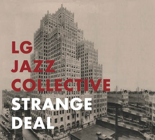 Couverture STRANGE DEAL de LG JAZZ COLLECTIVE
