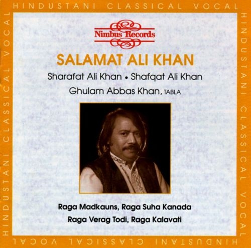 Couverture RAGA MADKAUNS, SUHA KANADA, VERAG TODI, KALAVATI de Salamat Ali KHAN