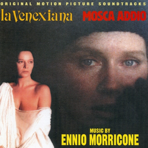 Couverture LA VENEXIANA - MOSCA ADDIO de Ennio MORRICONE