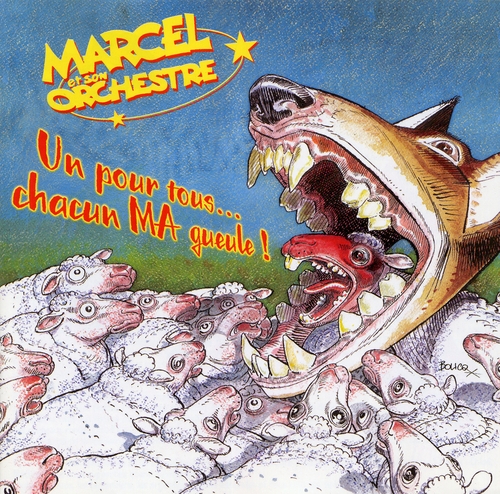 Couverture UN POUR TOUS... CHACUN MA GUEULE! de MARCEL ET SON ORCHESTRE