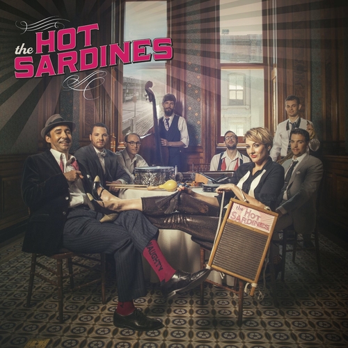Couverture HOT SARDINES, THE de HOT SARDINES, THE