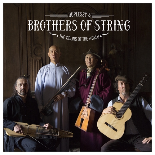 Couverture BROTHERS OF STRING de DUPLESSY & THE VIOLINS OF THE WORLD