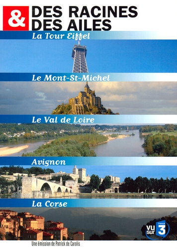 Couverture DES RACINES ET DES AILES : TOUR EIFFEL - VAL DE LOIRE - AVIGNON