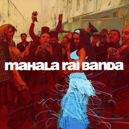 Couverture MAHALA RAÏ BANDA de MAHALA RAÏ BANDA