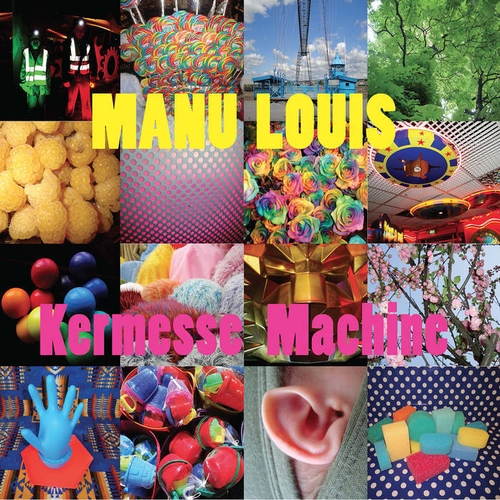 Couverture KERMESSE MACHINE de Manu LOUIS