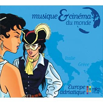 Couverture MUSIQUE & CINÉMA DU MONDE: EUROPE ADRIATIQUE (GRÈCE/ITALIE)