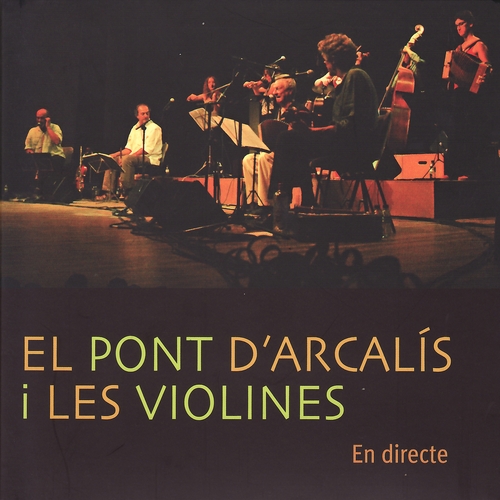 Couverture EN DIRECTE de EL PONT D'ARCALÍS I LES VIOLINES