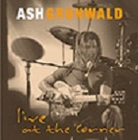 Couverture LIVE AT THE CORNER de Ash GRUNWALD