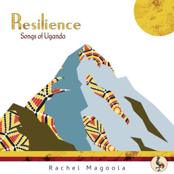 Couverture RESILIENCE (SONGS OF UGANDA) de Rachel MAGOOLA