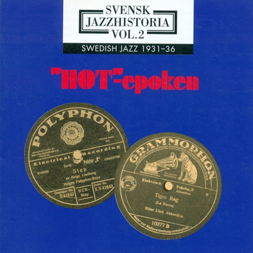 Couverture HOT-EPOKEN: SVENSK JAZZHISTORIA, VOL.2