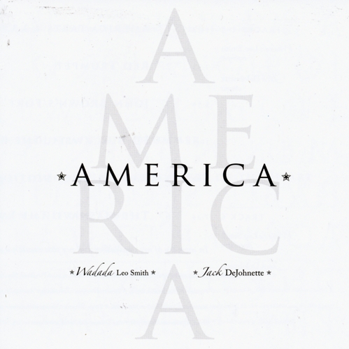 Couverture AMERICA de Wadada Leo SMITH & JACK DEJOHNETTE