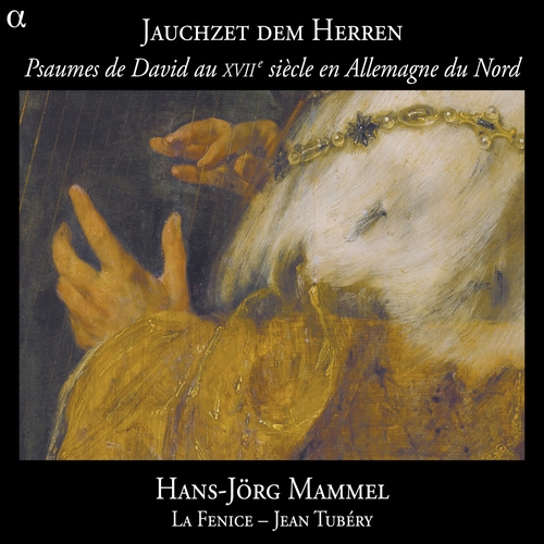 Couverture JAUCHZET DEM HERREN, PSAUMES DE DAVID AU 17È EN ALLEMAGNE