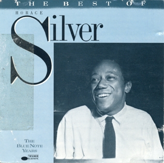 Couverture THE BEST OF HORACE SILVER, VOL.1 de Horace SILVER