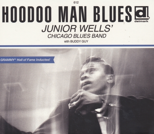 Couverture HOODOO MAN BLUES (+BONUS) de Junior WELLS' CHICAGO BLUES BAND