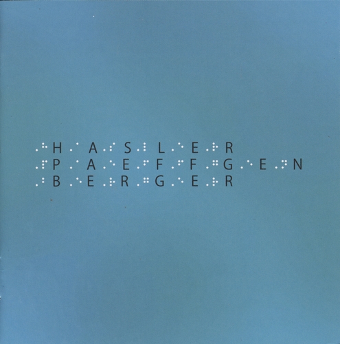 Couverture HASLER, PAEFFGEN, BERGER de Werner HASLER/KARL BERGER/GILBERT PAEFFGEN