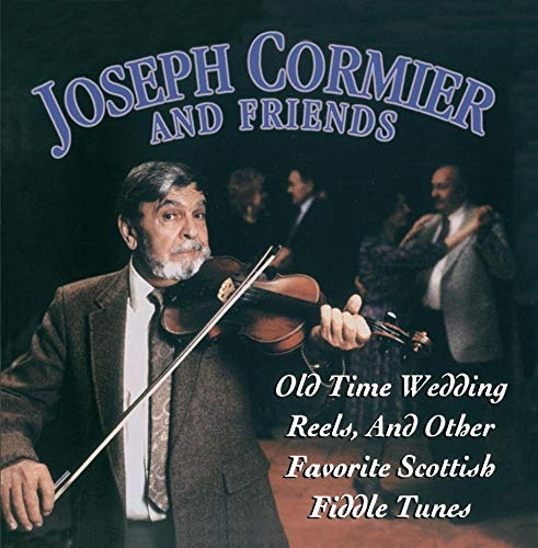 Couverture OLD TIME WEDDING REELS, AND OTHER FAVORITE SCOTTISH FIDDLE de Joseph [Joe] CORMIER