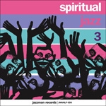 Couverture SPIRITUAL JAZZ, VOL.3 (FROM THE EUROPEAN UNDERGROUND 1963-72