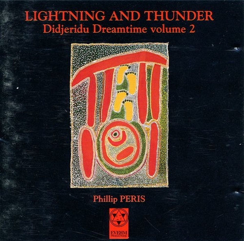 Couverture LIGHTNING AND THUNDER / DIJERIDU DREAMTIME VOLUME 2 de Phillip PERIS