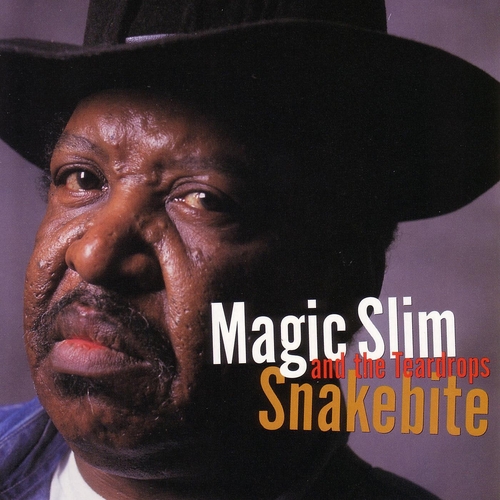 Couverture SNAKEBITE de MAGIC SLIM & THE TEARDROPS