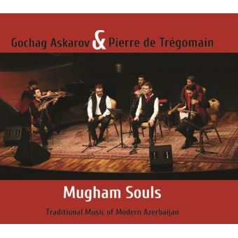 Couverture MUGHAM SOULS. TRADITIONAL MUSIC OF MODERN AZERBAIJAN de Gochag ASKAROV & PIERRE DE TRÉGOMAIN