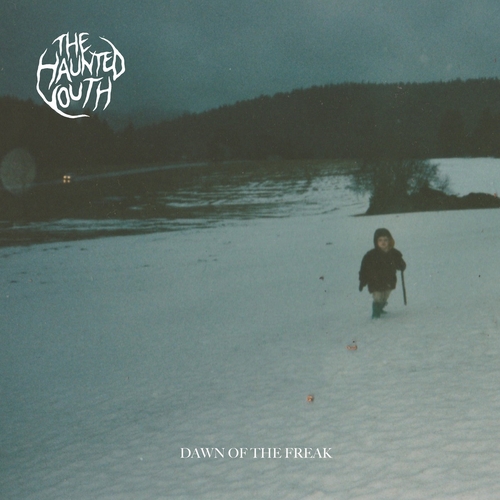 Couverture DAWN OF THE FREAK de THE HAUNTED YOUTH