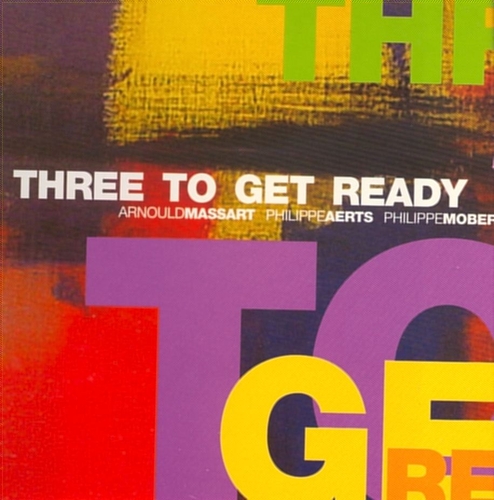 Couverture THREE TO GET READY de THREE TO GET READY