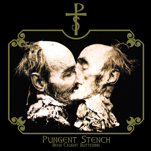 Couverture BEEN CAUGHT BUTTERING de PUNGENT STENCH