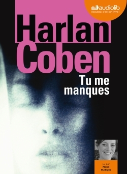 Couverture TU ME MANQUES de Harlan COBEN