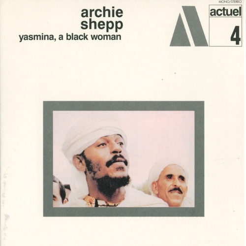Couverture YASMINA, A BLACK WOMAN de Archie SHEPP