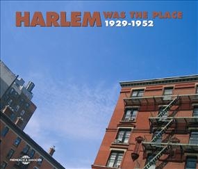 Couverture HARLEM WAS THE PLACE 1929-1952 de NEW YORK/HARLEM