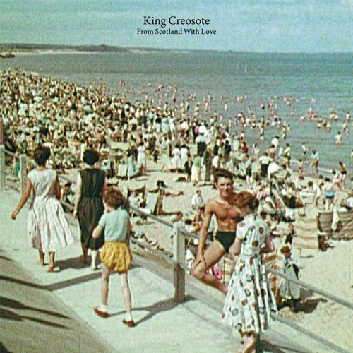 Couverture FROM SCOTLAND WITH LOVE de KING CREOSOTE