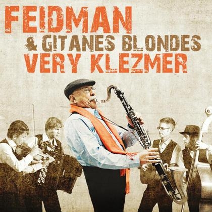 Couverture VERY KLEZMER de Giora FEIDMAN & GITANES BLONDES