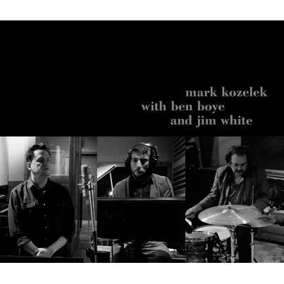 Couverture MARK KOZELEK WITH BEN BOYE AND JIM WHITE de Mark KOZELEK WITH BEN BOYE AND JIM WHITE