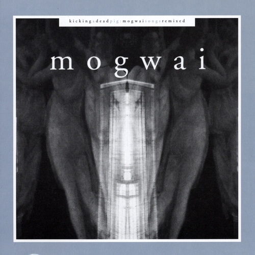 Couverture KICKING A DEAD PIG de MOGWAI