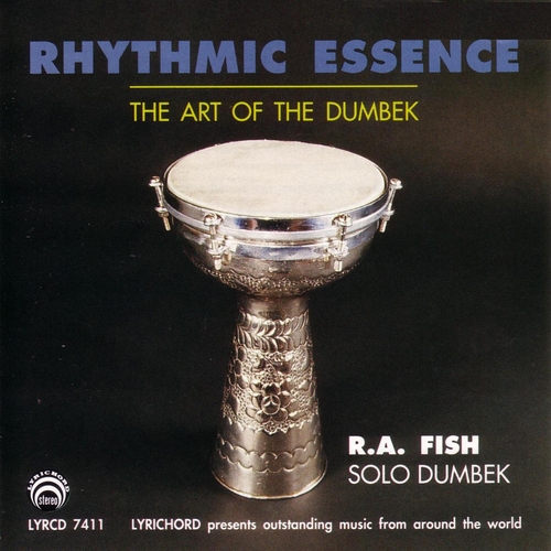Couverture RHYTHMIC ESSENCE: THE ART OF THE DUMBEK de R.A. FISH