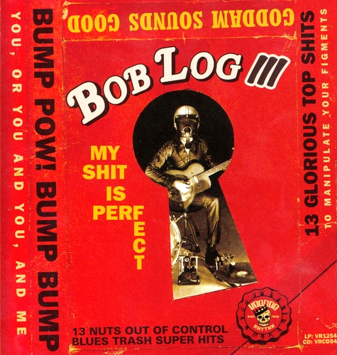Couverture MY SHIT IS PERFECT de Bob LOG III