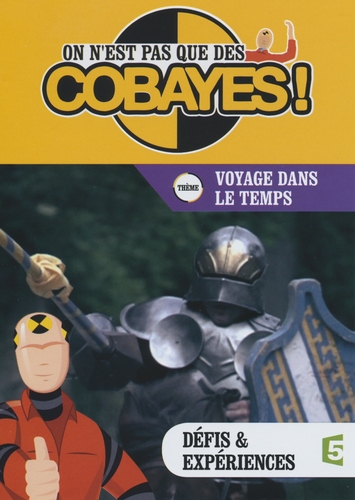 Couverture ON N'EST PAS QUE DES COBAYES ! - VOYAGE DANS LE TEMPS