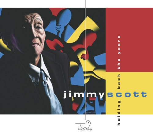 Couverture HOLDING BACK THE YEARS de Jimmy SCOTT