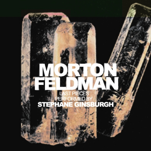 Couverture LAST PIECES de Morton FELDMAN
