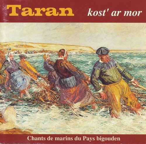 Couverture KOST' AR MOR. CHANTS DE MARINS DU PAYS BIGOUDEN de TARAN