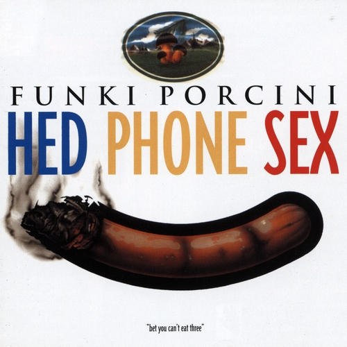 Couverture HED PHONE SEX de FUNKI PORCINI
