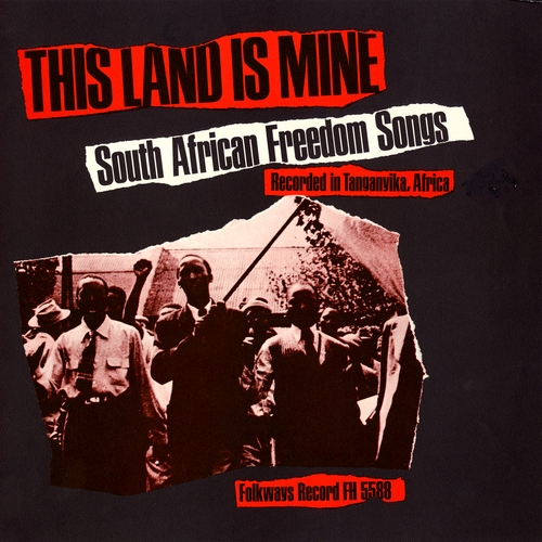 Couverture THIS LAND IS MINE: SOUTH AFRICAN FREEDOM SONGS