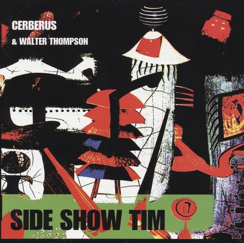 Couverture SIDE SHOW TIM de CERBERUS & WALTER THOMPSON