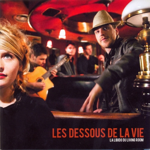 Couverture LA LIBIDO DU LIVING ROOM de LES DESSOUS DE LA VIE