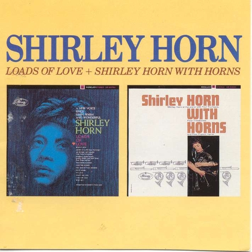 Couverture LOADS OF LOVE + SHIRLEY HORN WITH HORNS de Shirley HORN