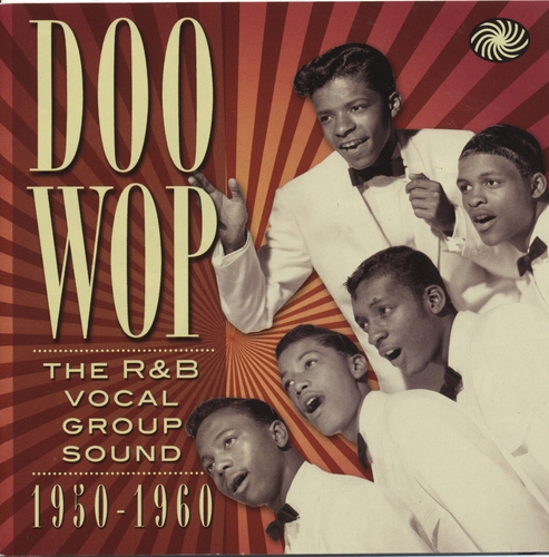 Couverture DOO WOP - THE R&B VOCAL GROUP SOUND - 1950-1960